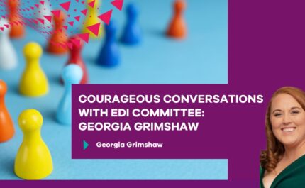 Courageous conversation with Georgia Grimshaw